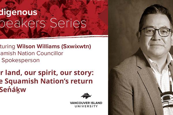 VIU's Indigenous Speakers Series featuring Wilson Williams (Sxwíxwtn)